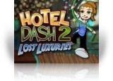 Download Hotel Dash 2: Lost Luxuries Game