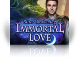 Download Immortal Love: Bitter Awakening Collector's Edition Game
