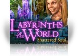 Download Labyrinths of the World: Shattered Soul Collector's Edition Game