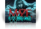 Download Maze: Sinister Play Collector's Edition Game