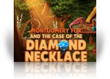 Download Montgomery Fox and the Case Of The Diamond Necklace Game