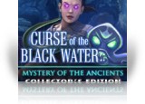 Download Mystery of the Ancients: Curse of the Black Water Collector's Edition Game