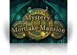 Download Mystery of Mortlake Mansion Game