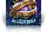 Download Mystery Tales: Alaskan Wild Collector's Edition Game
