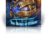 Download Mystery Tales: The House of Others Collector's Edition Game