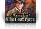 Download Mystery Tales: The Lost Hope Collector's Edition Game