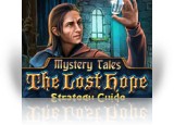 Download Mystery Tales: The Lost Hope Strategy Guide Game