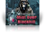 Download Mystery Trackers: Mist Over Blackhill Collector's Edition Game