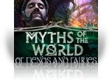 Myths of the World: Of Fiends and Fairies
