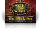Download Myths of the World: The Black Sun Game