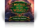 Download Myths of the World: Under the Surface Game