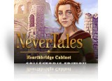 Download Nevertales: Hearthbridge Cabinet Collector's Edition Game