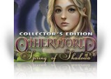 Download Otherworld: Spring of Shadows Collector's Edition Game