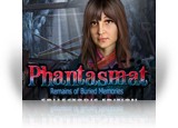 Download Phantasmat: Remains of Buried Memories Collector's Edition Game