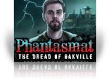 Phantasmat: The Dread of Oakville Collector's Edition