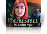 Download Phantasmat: The Endless Night Game