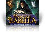 Download Princess Isabella: Return of the Curse Game