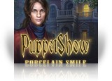 Download PuppetShow: Porcelain Smile Game