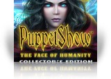 Download PuppetShow: The Face of Humanity Collector's Edition Game