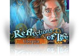 Download Reflections of Life: Utopia Game