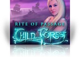 Download Rite of Passage: Child of the Forest Game