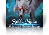 Download Sable Maze: Sinister Knowledge Game