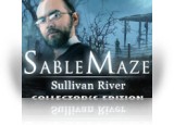 Download Sable Maze: Sullivan River Collector's Edition Game