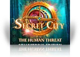 Download Secret City: The Human Threat Collector's Edition Game