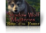 Download Shadow Wolf Mysteries: Bane of the Family Collector's Edition Game
