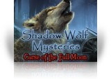 Download Shadow Wolf Mysteries: Curse of the Full Moon Collector’s Edition Game