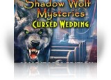 Download Shadow Wolf Mysteries: Cursed Wedding Collector's Edition Game