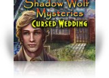 Download Shadow Wolf Mysteries: Cursed Wedding Game