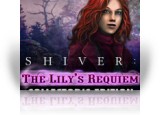 Download Shiver: The Lily's Requiem Collector's Edition Game