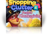 Download Shopping Clutter 4: A Perfect Thanksgiving Game
