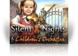 Download Silent Nights: Children's Orchestra Collector's Edition Game
