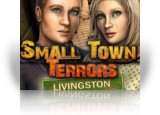 Download Small Town Terrors: Livingston Game