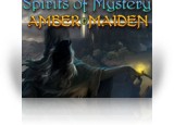 Download Spirits of Mystery: Amber Maiden Collector's Edition Game