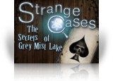 Download Strange Cases: The Secrets of Grey Mist Lake Game