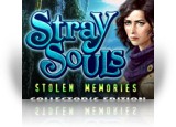 Download Stray Souls: Stolen Memories Collector's Edition Game