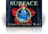 Download Surface: Return to Another World Game