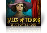 Download Tales of Terror: Estate of the Heart Game