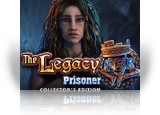 Download The Legacy: Prisoner Collector's Edition Game