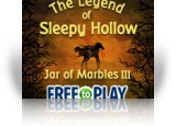 The Legend of Sleepy Hollow: Jar of Marbles III - Free to Play