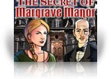 Download The Secret of Margrave Manor Game