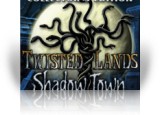 Download Twisted Lands: Shadow Town Collector's Edition Game