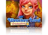 Download Weather Lord: Graduation Collector's Edition Game