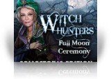 Download Witch Hunters: Full Moon Ceremony Collector's Edition Game