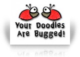 Download Your Doodles Are Bugged Game